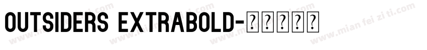 Outsiders ExtraBold字体转换